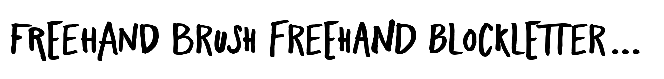 Freehand Brush Freehand Blockletter Bold